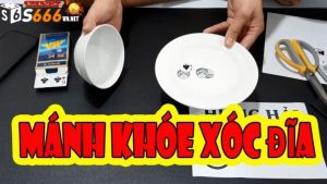 Xóc Đĩa Bịp Là Gì? Tìm Hiểu Về Mánh Khóe Xóc Đĩa