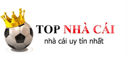 Giới thiệu cho anh em top 10 nha cai uy tin được tin tưởng nhất